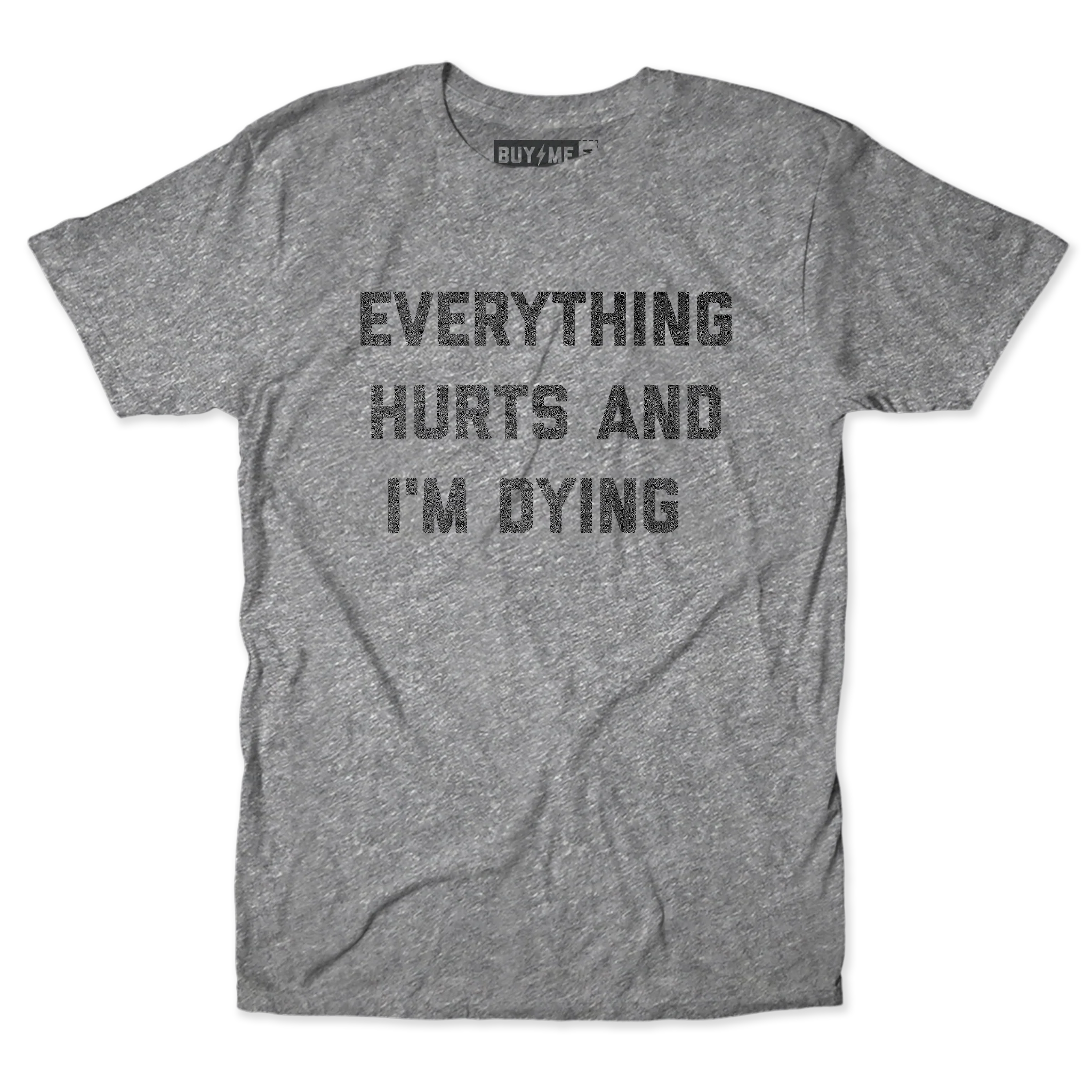Everything Hurts Text Tee