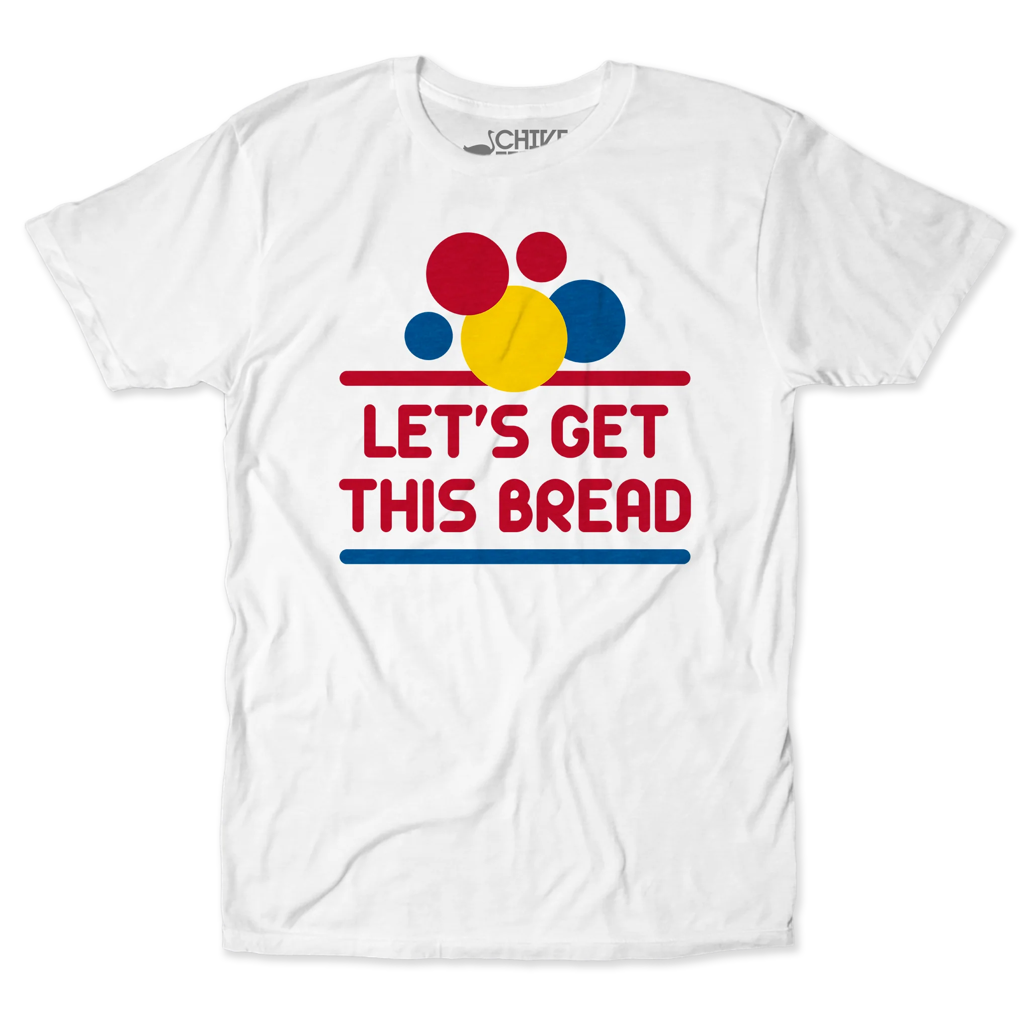 Let's Get This Bread Unisex Tee