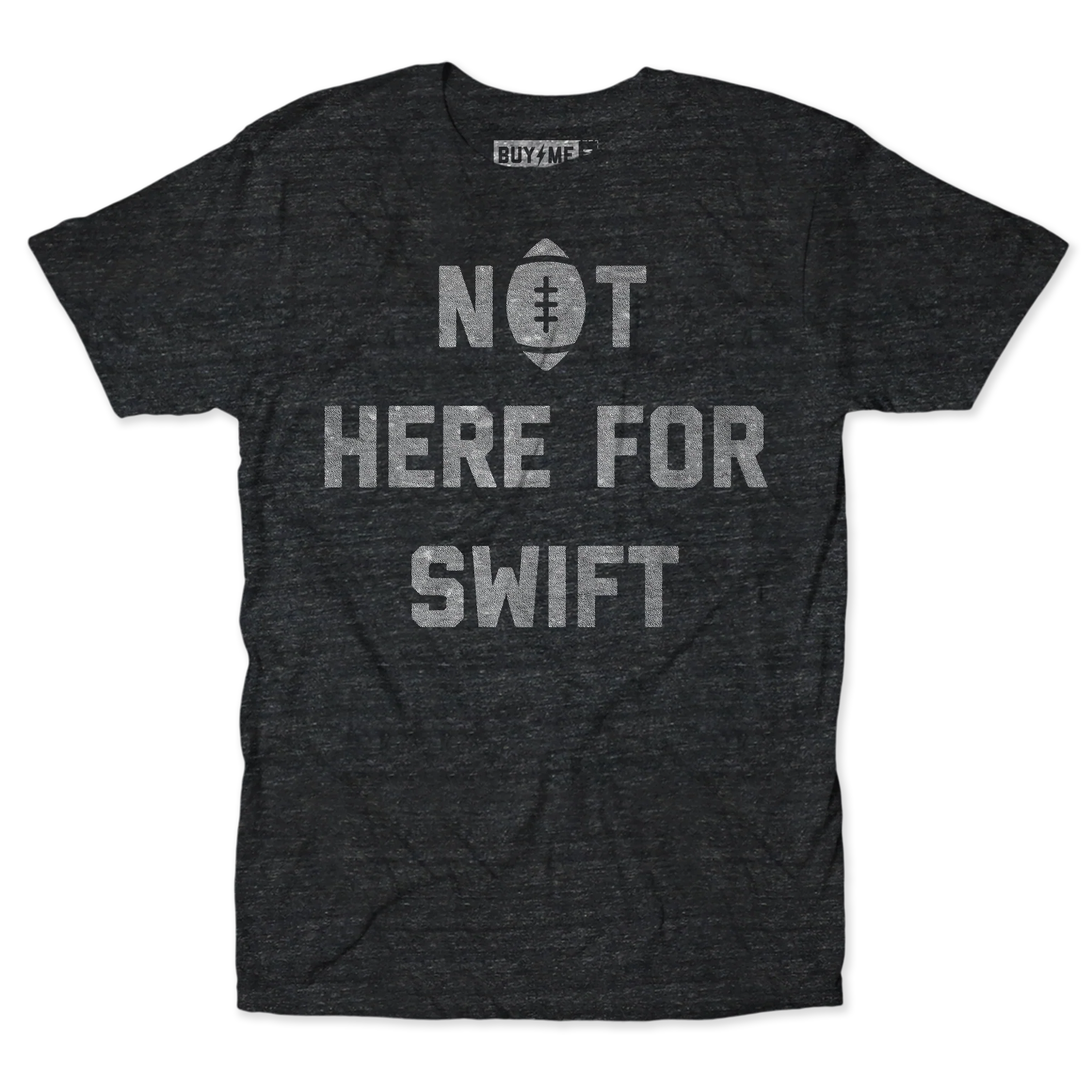Not Here For Swift V2 Tee