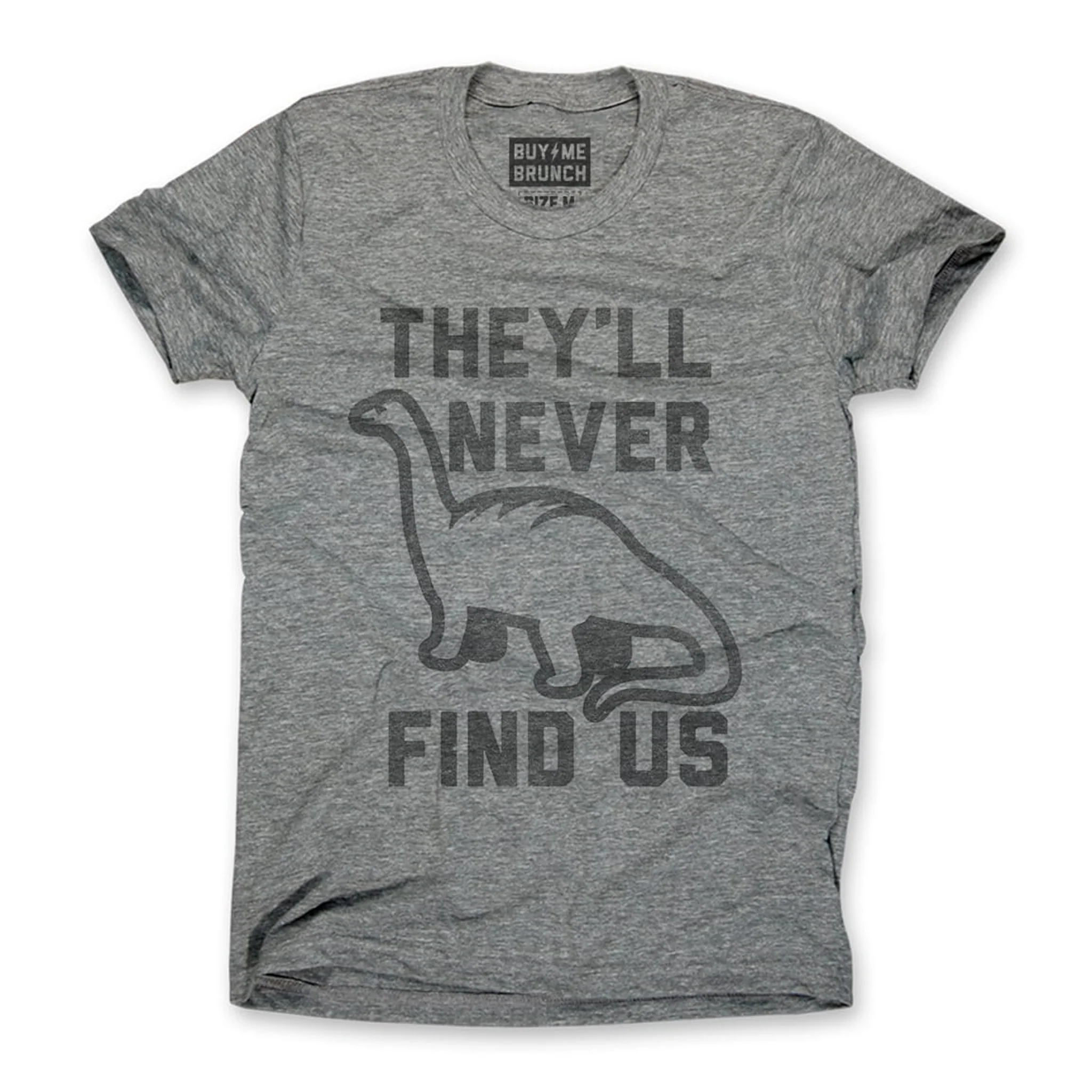 They'll Never Find Us Tee - Image 2
